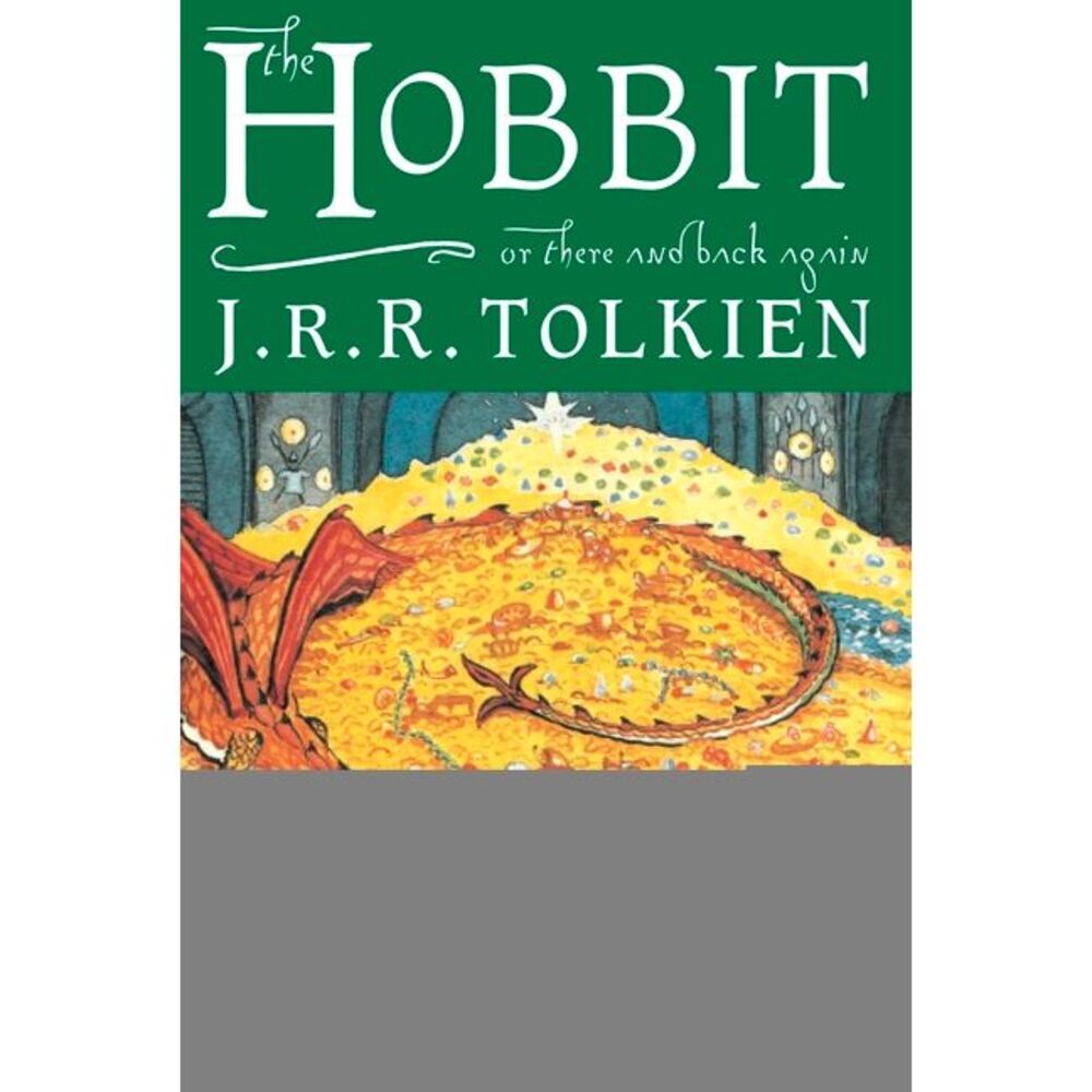 The Hobbit: Or There and Back Again -- J. R. R. Tolkien